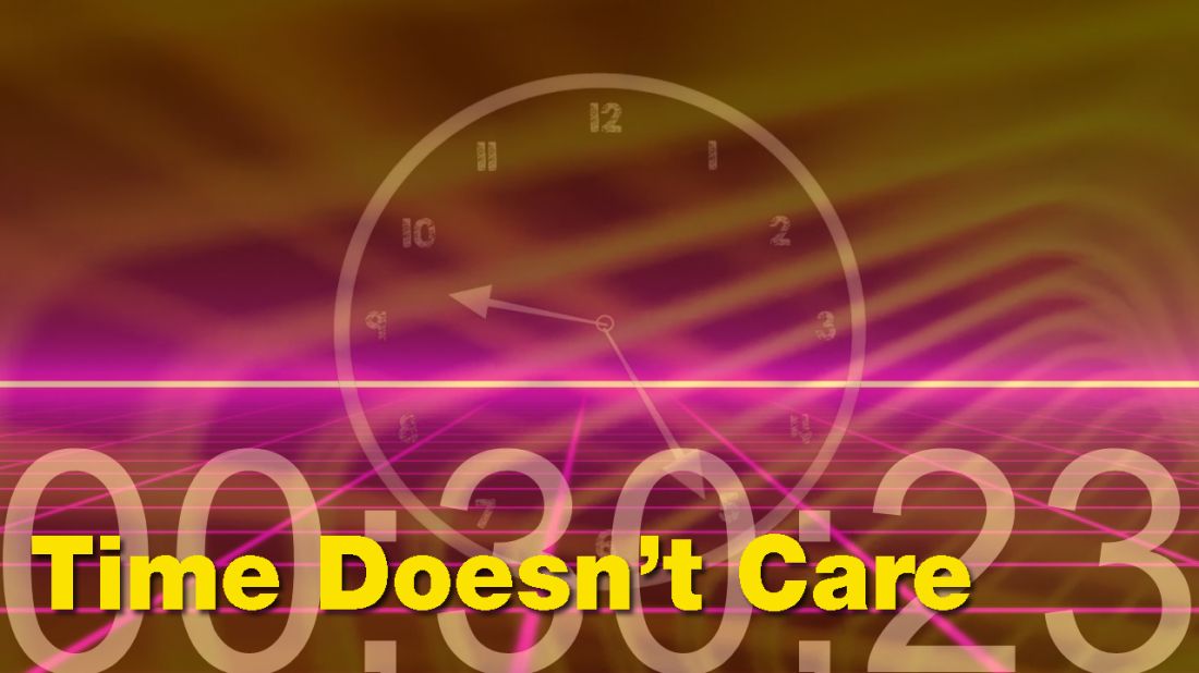 Time Doesn't Care