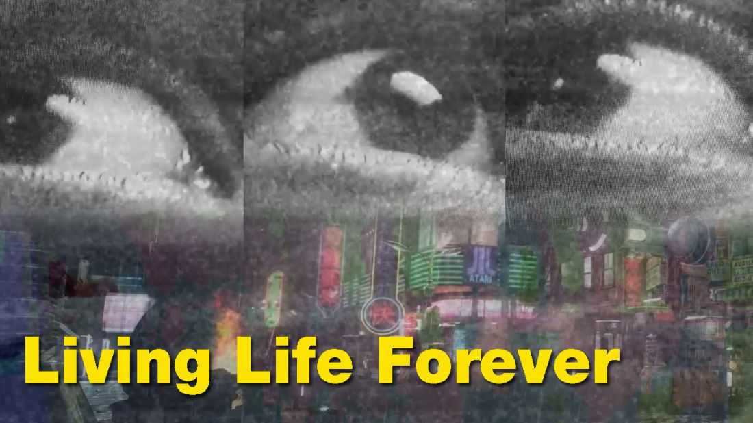 Living Life Forever